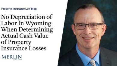 No Depreciation of Labor In Wyoming When Determining Actual Cash Value of Property Insurance Losses | Property Insurance Coverage Law Blog